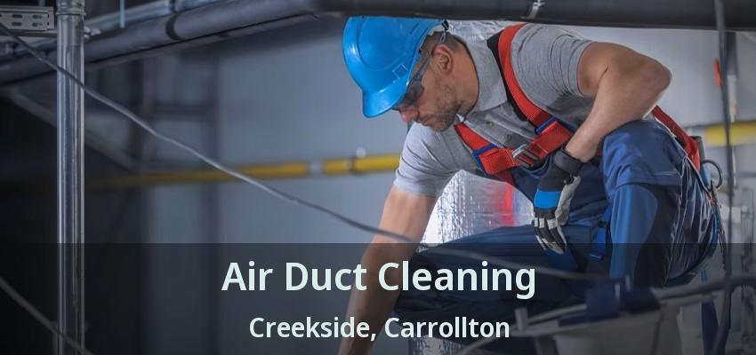 Air Duct Cleaning Creekside, Carrollton - TX
