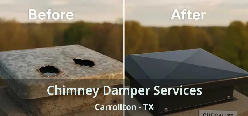 Chimney Damper Services Carrollton - TX