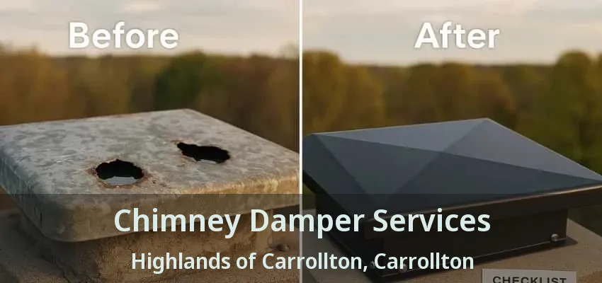Chimney Damper Services Highlands of Carrollton, Carrollton - TX