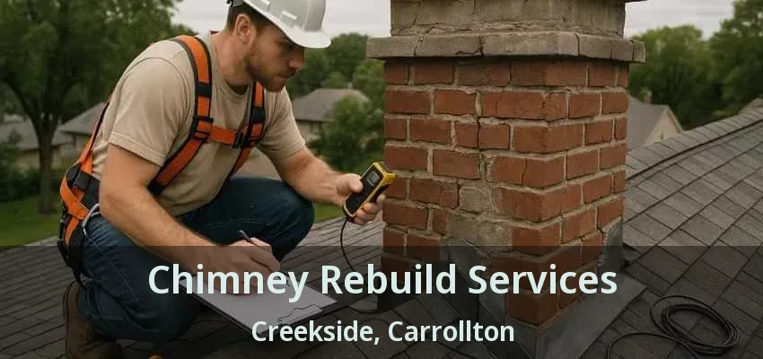 Chimney Rebuild Services Creekside, Carrollton - TX