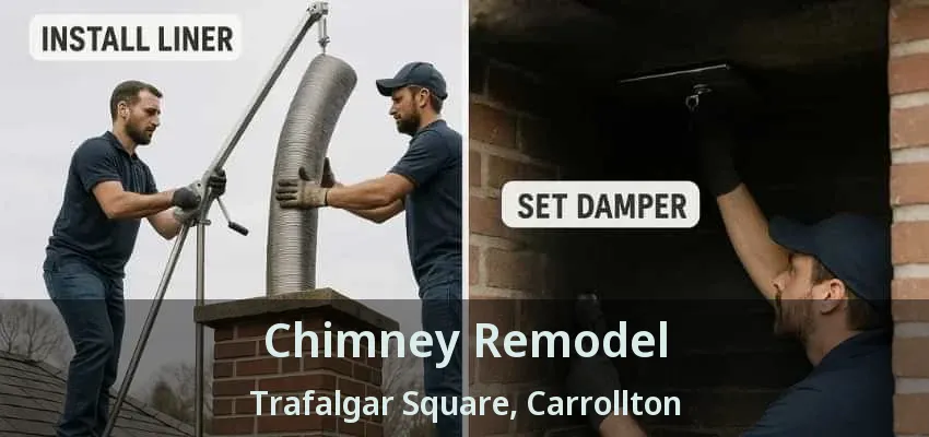 Chimney Remodel Trafalgar Square, Carrollton - TX