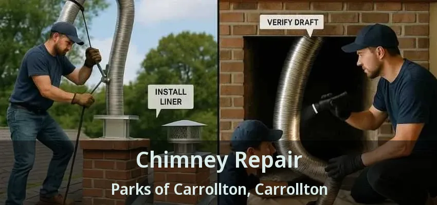 Chimney Repair Parks of Carrollton, Carrollton - TX
