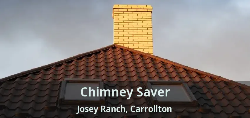 Chimney Saver Josey Ranch, Carrollton - TX