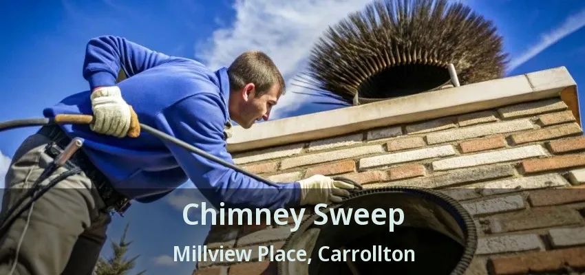 Chimney Sweep Millview Place, Carrollton - TX