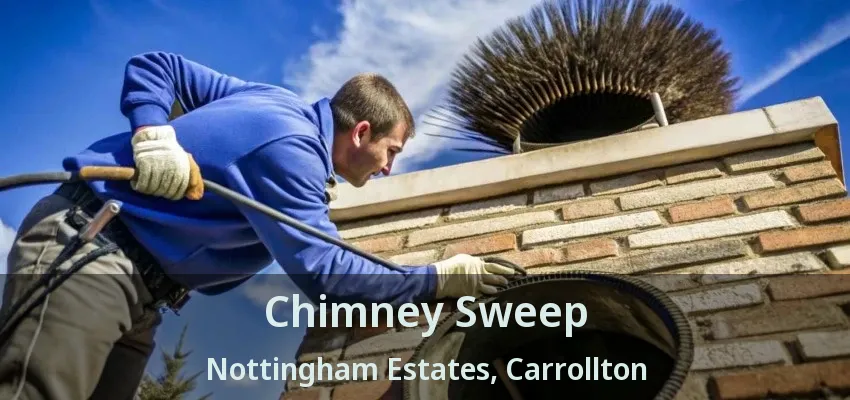 Chimney Sweep Nottingham Estates, Carrollton - TX