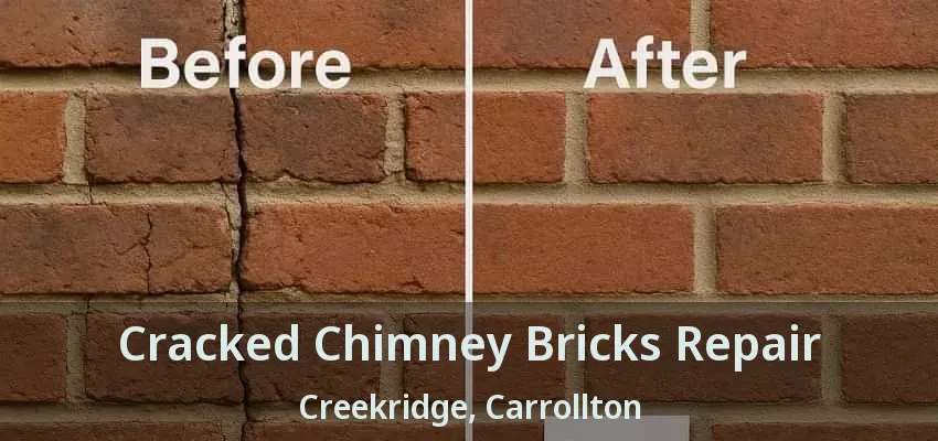 Cracked Chimney Bricks Repair Creekridge, Carrollton - TX