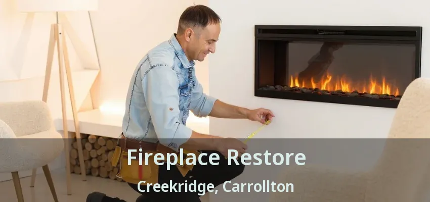Fireplace Restore Creekridge, Carrollton - TX