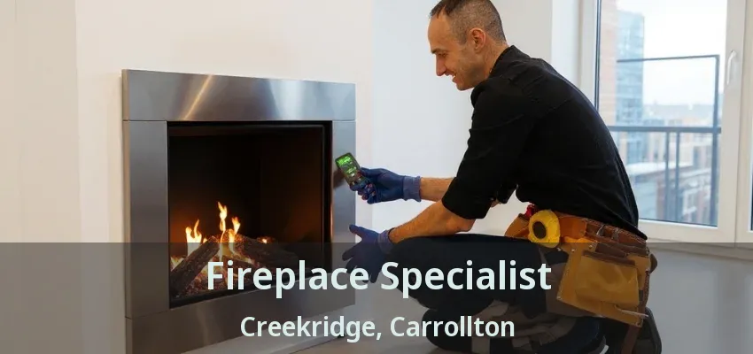 Fireplace Specialist Creekridge, Carrollton - TX