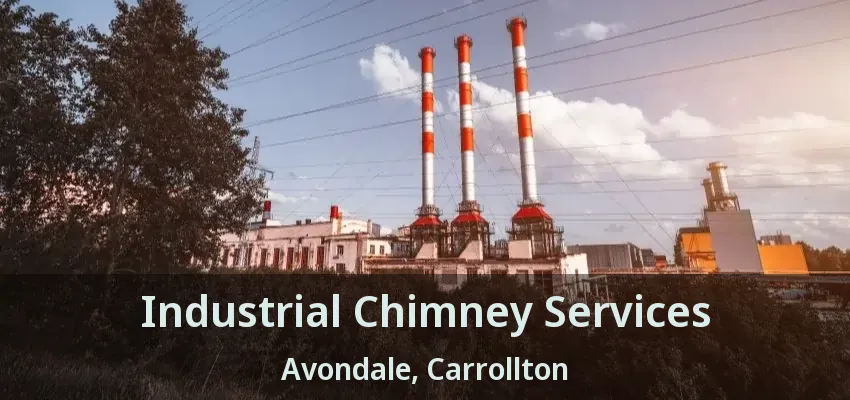 Industrial Chimney Services Avondale, Carrollton - TX
