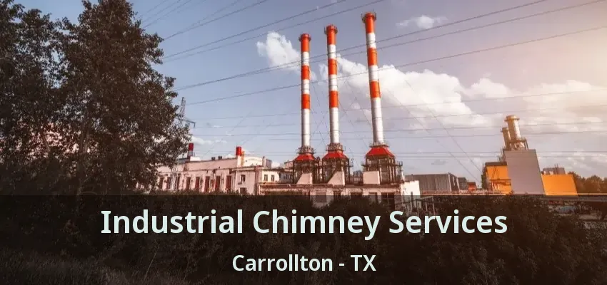 Industrial Chimney Services Carrollton - TX