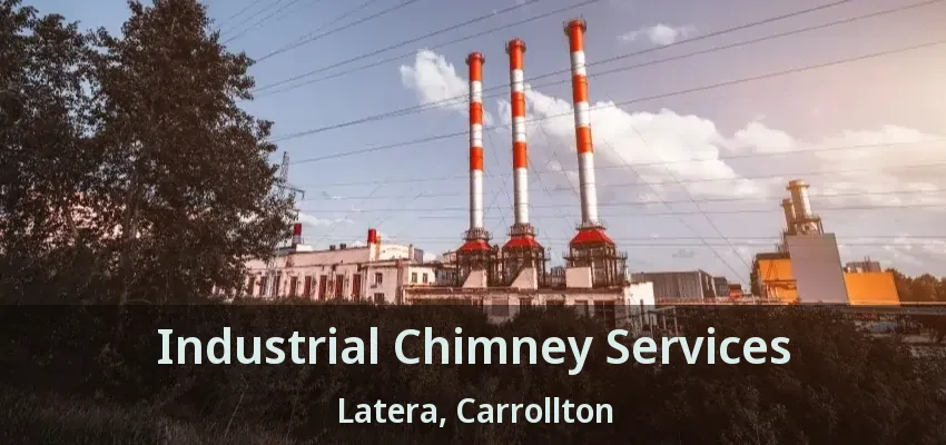 Industrial Chimney Services Latera, Carrollton - TX