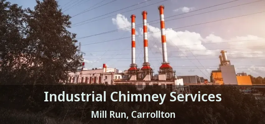 Industrial Chimney Services Mill Run, Carrollton - TX