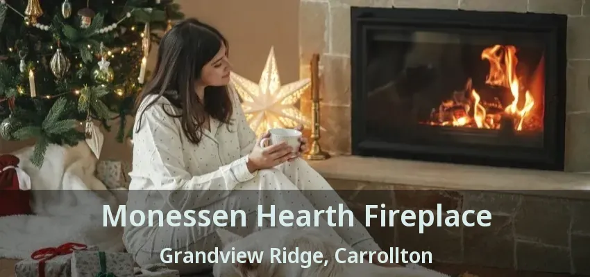 Monessen Hearth Fireplace Grandview Ridge, Carrollton - TX