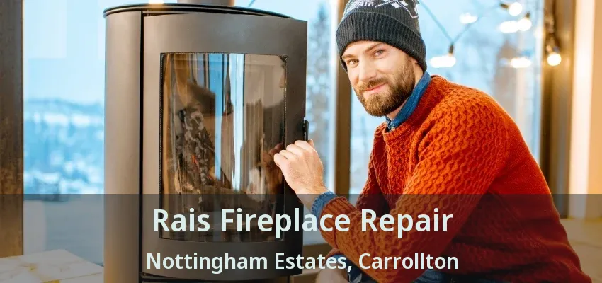 Rais Fireplace Repair Nottingham Estates, Carrollton - TX