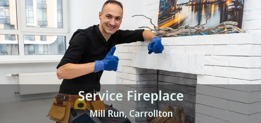 Service Fireplace Mill Run, Carrollton - TX