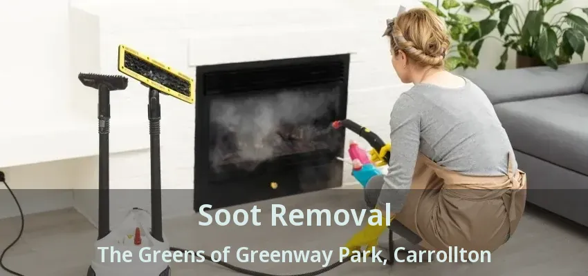 Soot Removal The Greens of Greenway Park, Carrollton - TX